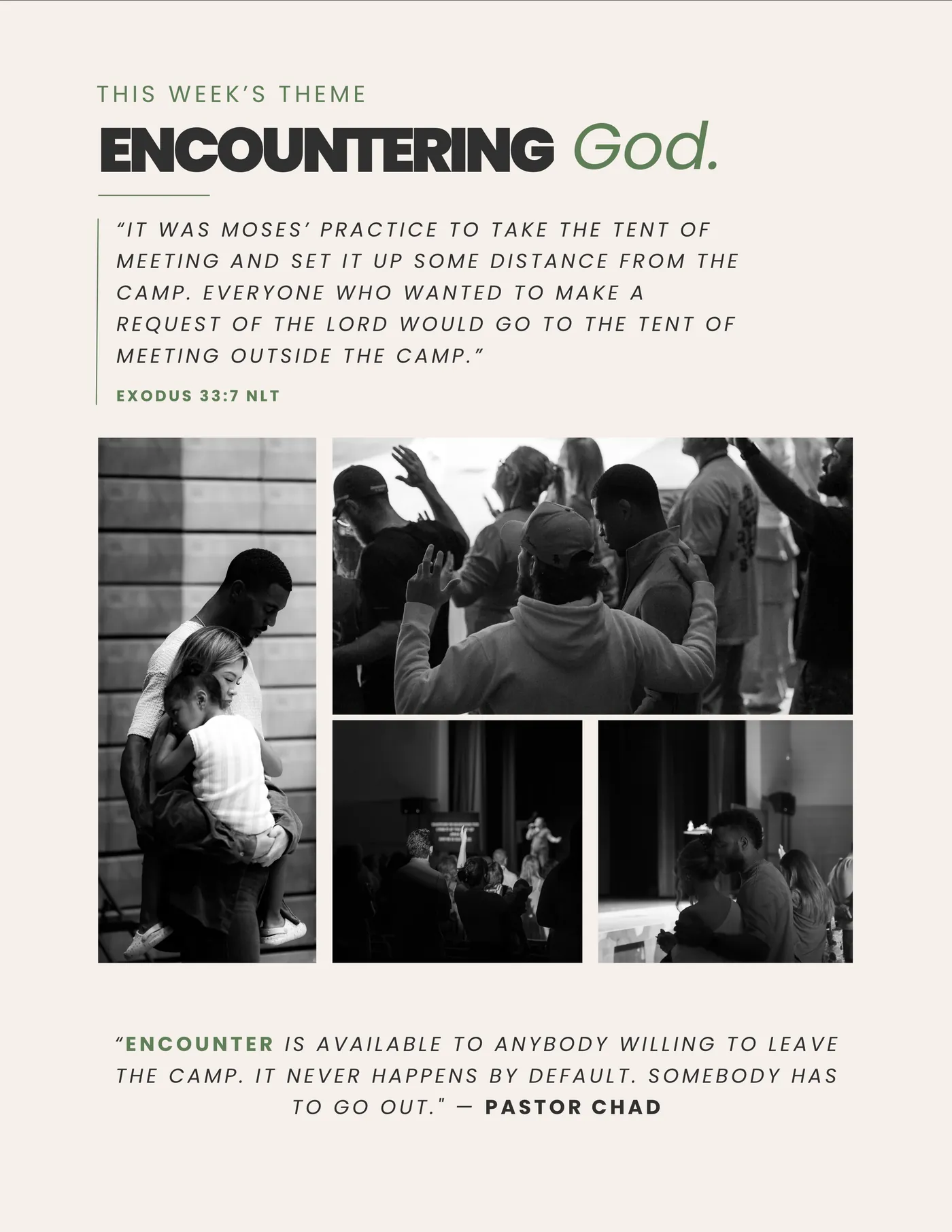 This week's theme: encountering God. Exodus 33:7 and a word from Pastor Chad on leaving the camp