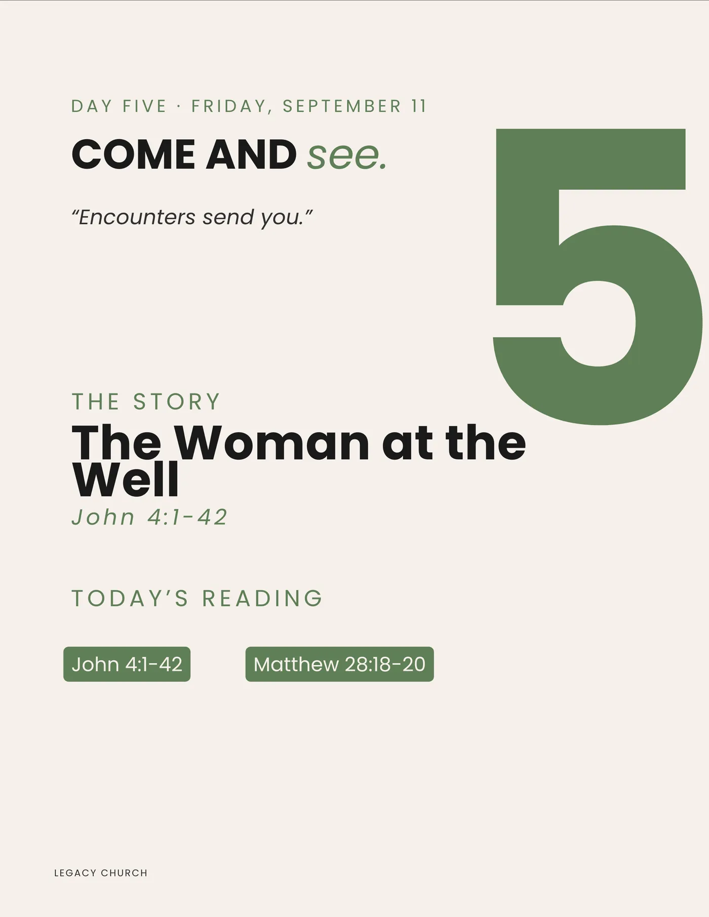 Day five, Friday September 11. Come and see: the woman at the well, John 4:1-42, with Matthew 28:18-20